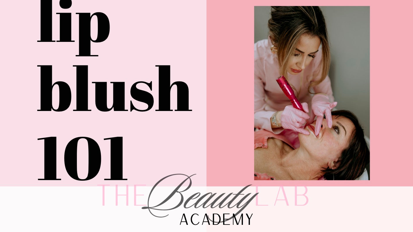 Lip Blush 101 In Person Training